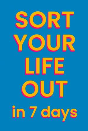 Sort Your Life Out's Poster