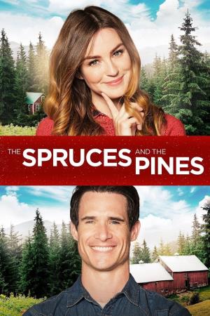 The Spruces And The Pines's Poster