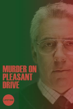 Murder On Pleasant Drive's Poster