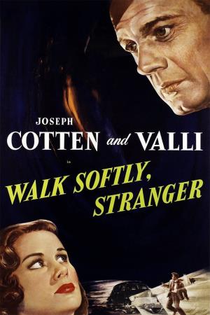 Walk Softly Stranger's Poster