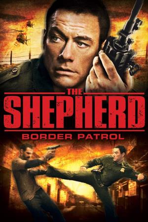 The Shepherd: Border Patrol's Poster