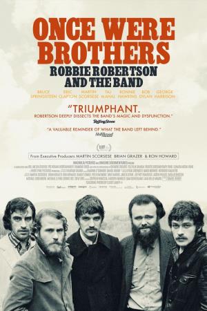 Once Were Brothers: Robbie Robertson and The Band's Poster