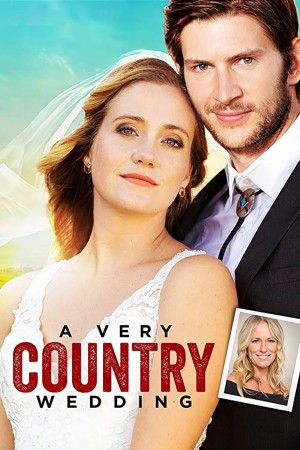 A Very Country Wedding's Poster