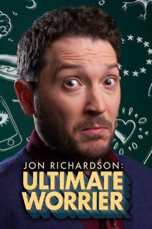 Jon Richardson: Ultimate Worrier's Poster