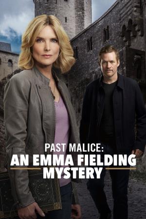 An Emma Fielding Mystery: Past Malice's Poster
