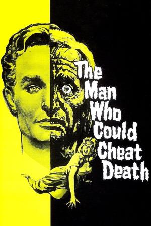 The Man Who Could Cheat Death's Poster