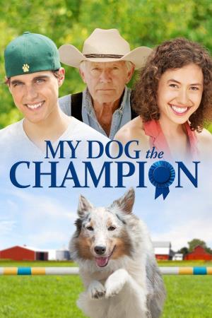 My Dog The Champion's Poster