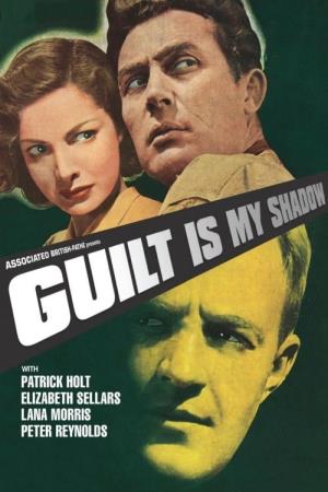 Guilt Is My Shadow's Poster