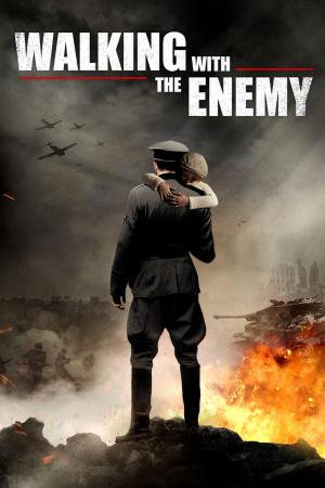 Walking With The Enemy's Poster