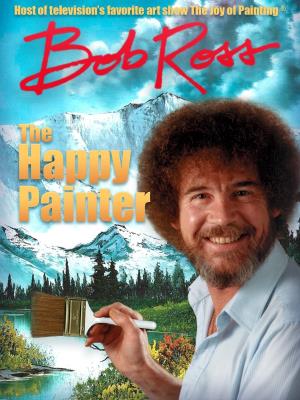 Bob Ross: The Happy Painter's Poster