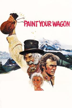 Paint Your Wagon's Poster