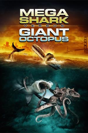 Mega Shark Vs Giant Octopus's Poster