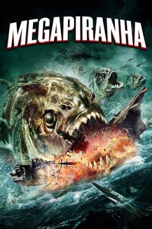 Mega Piranha's Poster