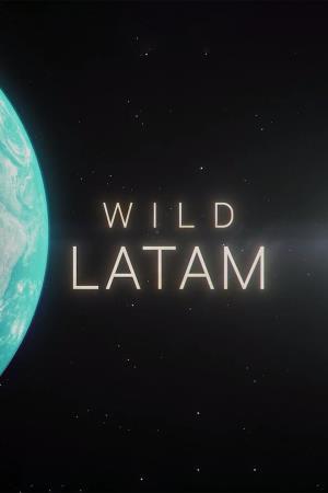 Wild Latam's Poster