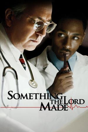 Something The Lord Made's Poster