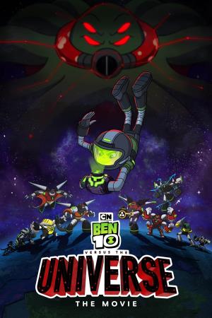 Ben 10 Versus The Universe: The Movie's Poster