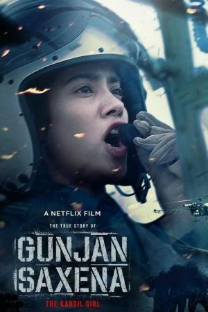 Gunjan Saxena : The Kargil Girl's Poster