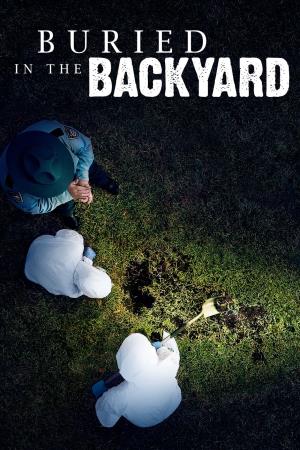 Buried in the Backyard's Poster