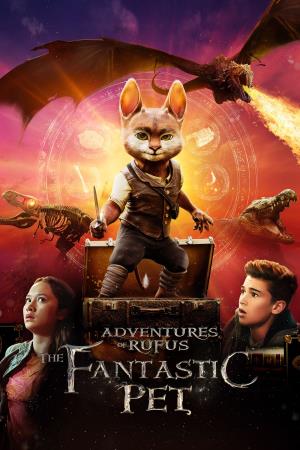 Adventures Of Rufus: The Fantastic Pet's Poster