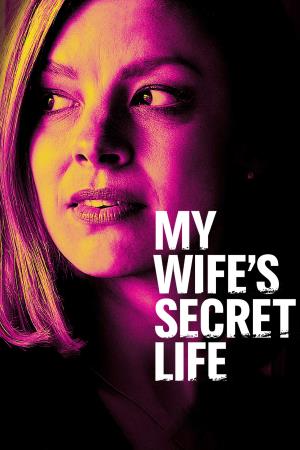 My Wife's Secret Life's Poster