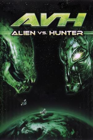 AVH: Alien vs. Hunter's Poster