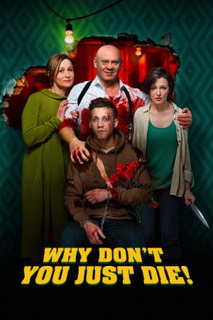 Why Don't You Just Die!'s Poster