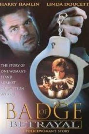 A Badge Of Betrayal's Poster