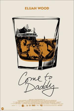 Come To Daddy's Poster