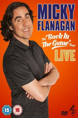 Micky Flanagan: Back In The Game 's Poster