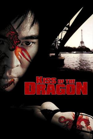 Kiss Of The Dragon's Poster