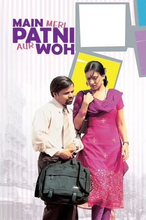 Main, Meri Patni Aur Woh's Poster
