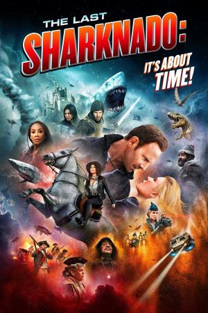 The Last Sharknado: It's About Time's Poster