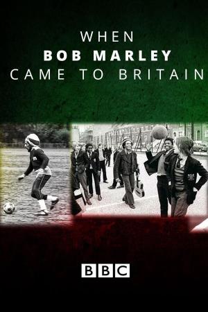 When Bob Marley Came to Britain's Poster