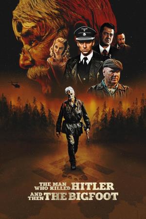 The Man Who Killed Hitler and...'s Poster