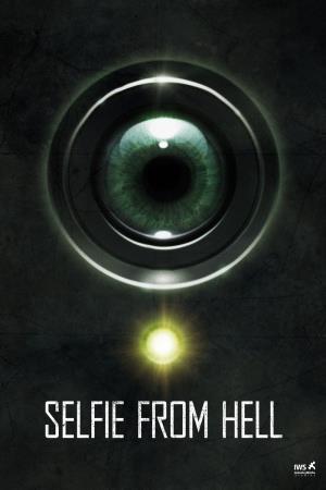 Selfie From Hell's Poster