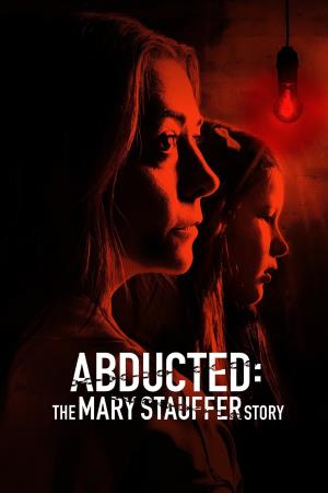 Abducted: The Mary Stauffer Story's Poster
