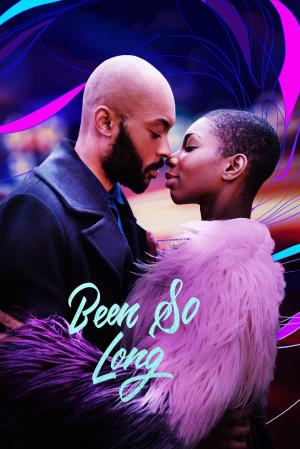 Been So Long's Poster