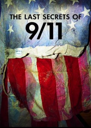 The Last Secrets of 9/11's Poster