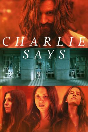 Charlie Says's Poster