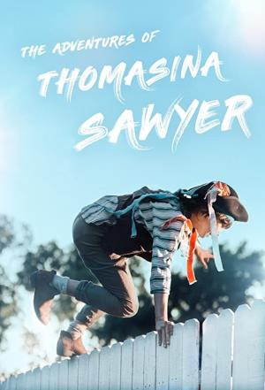 The Adventures of Thomasina Sawyer's Poster