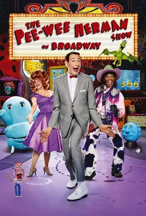 The Pee Wee Herman Show. On Broadway's Poster