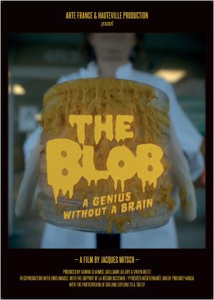 The Blob: A Genius without a Brain's Poster