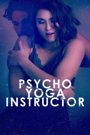 Psycho Yoga Instructor's Poster