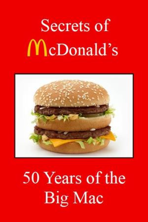 Secrets of McDonalds: 50 Years of the Big Mac's Poster
