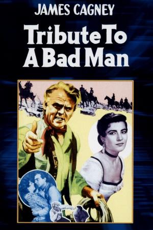 Tribute to a Bad Man's Poster