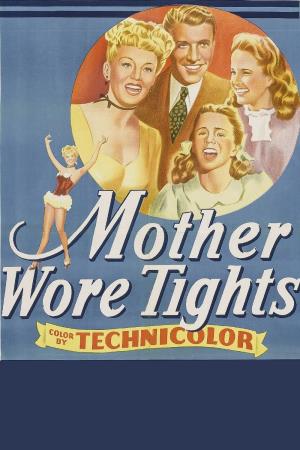 Mother Wore Tights's Poster