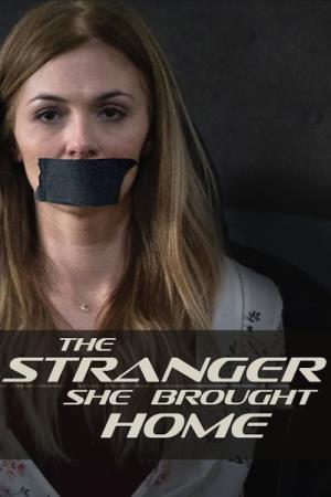 The Stranger She Brought Home's Poster
