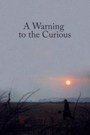 A Warning to the Curious's Poster