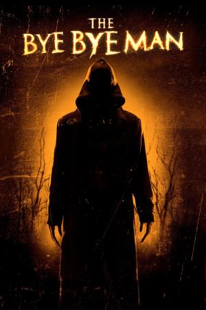 The Bye Bye Man's Poster