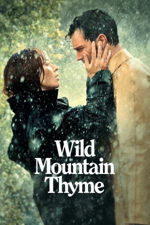 Wild Mountain Thyme's Poster